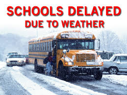 Schools Delayed due to weather pic